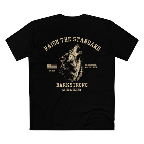 BarkStrong "Raise the Standard" T-Shirt